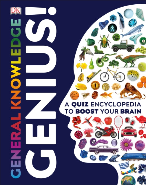 General Knowledge Genius! : A Quiz Encyclopedia to Boost Your Brain-9780241336243