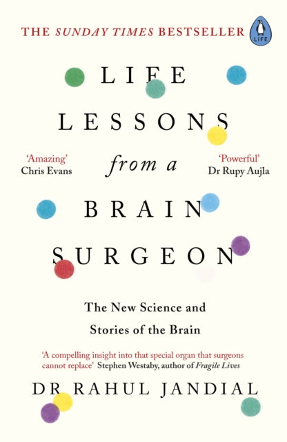 Life Lessons from a Brain Surgeon : The New Science and Stories of the Brain-9780241338704