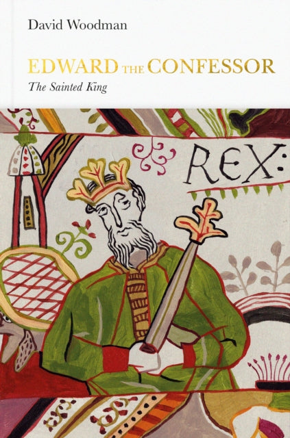 Edward the Confessor (Penguin Monarchs) : The Sainted King-9780241383001
