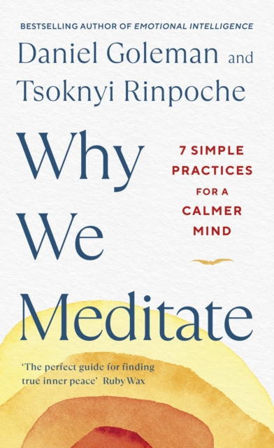 Why We Meditate : 7 Simple Practices for a Calmer Mind-9780241527870