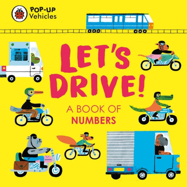 Pop-Up Vehicles: Let's Drive! : A Book of Numbers-9780241535400