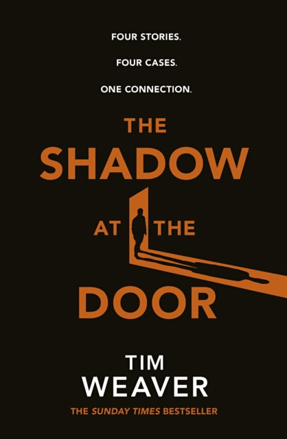 The Shadow at the Door : Four Stories. Four Cases. One Connection.-9780241541326