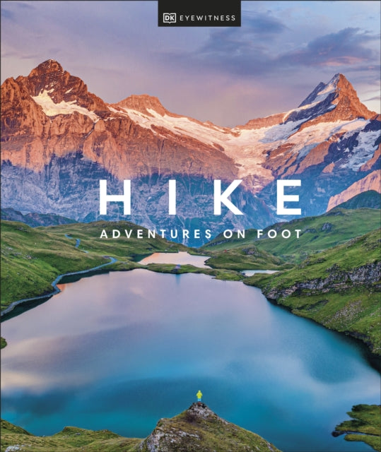 Hike : Adventures on Foot-9780241559277