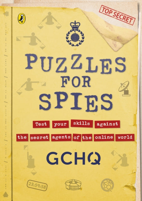 Puzzles for Spies : The brand-new puzzle book from GCHQ-9780241579909