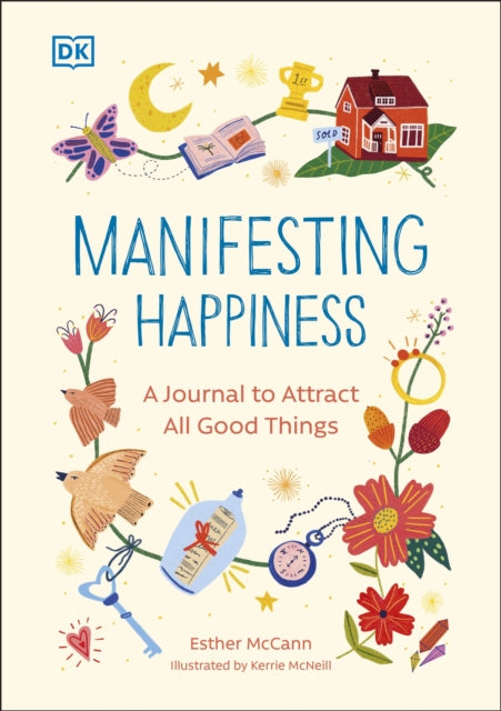 Manifesting Happiness : How to Attract All Good Things-9780241625477