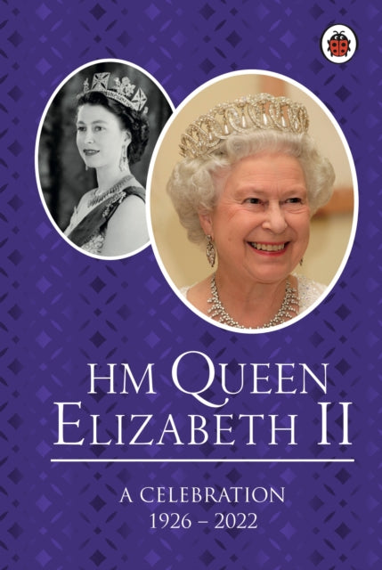 HM Queen Elizabeth II: A Celebration-9780241637982