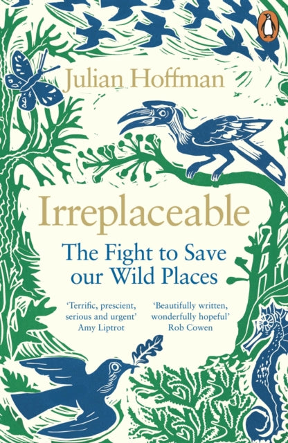 Irreplaceable : The fight to save our wild places-9780241979495