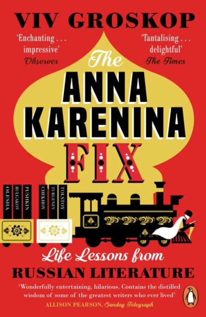 The Anna Karenina Fix : Life Lessons from Russian Literature-9780241981276