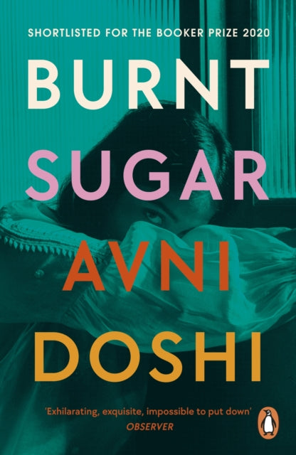 Burnt Sugar : Shortlisted for the Booker Prize 2020-9780241989142