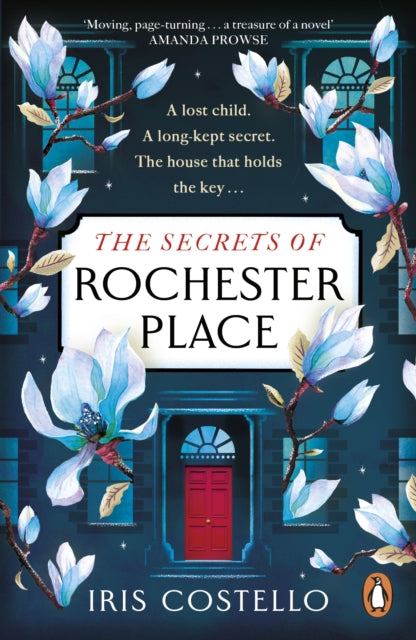 The Secrets of Rochester Place : Unravel this epic, spellbinding tale of family drama, love and betrayal-9780241994405