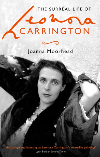 The Surreal Life of Leonora Carrington-9780349008790