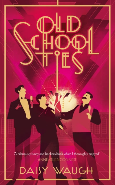 Old School Ties : A divinely rollicking treat of a murder mystery-9780349431178