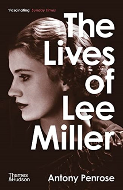 The Lives of Lee Miller-9780500294284