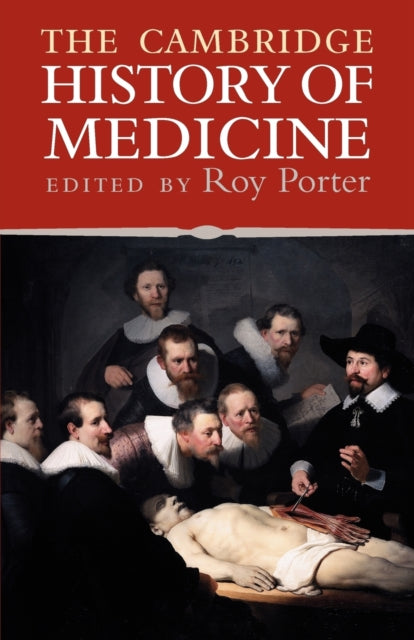 The Cambridge History of Medicine-9780521682893