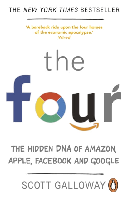 The Four : The Hidden DNA of Amazon, Apple, Facebook and Google-9780552173438