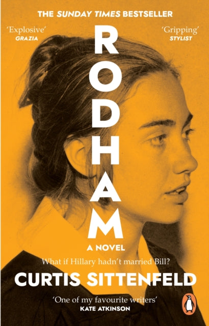 Rodham : The SUNDAY TIMES bestseller asking: What if Hillary hadn't married Bill?-9780552776608