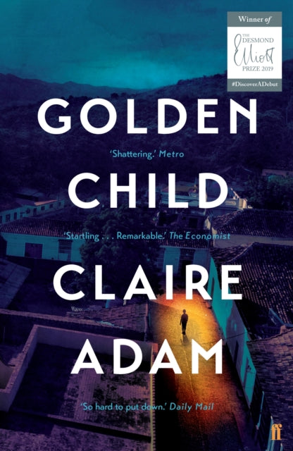 Golden Child: Winner of the Desmond Elliot Prize 2019-9780571339822