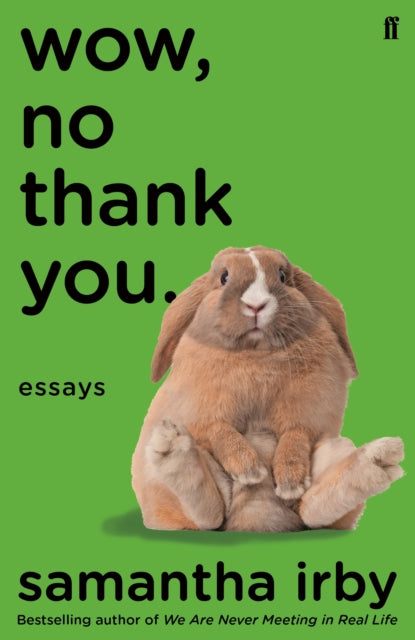 Wow, No Thank You. : The #1 New York Times Bestseller-9780571359264