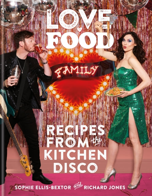 Love. Food. Family : Recipes from the Kitchen Disco-9780600637295