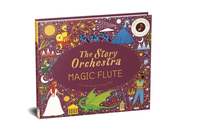The Story Orchestra: The Magic Flute : Press the note to hear Mozart's music Volume 6-9780711260139