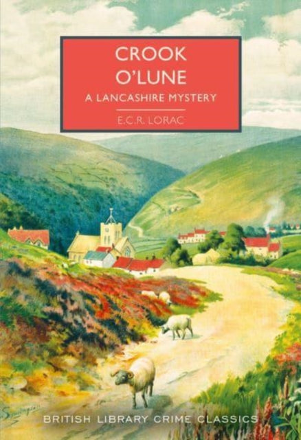 Crook o' Lune : A Lancashire Mystery : 104-9780712354868
