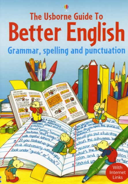 Usborne Guide to Better English : Grammar, Spelling and Punctuation-9780746058435