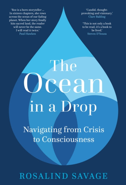 The Ocean in a Drop : Navigating from Crisis to Consciousness-9780750999694
