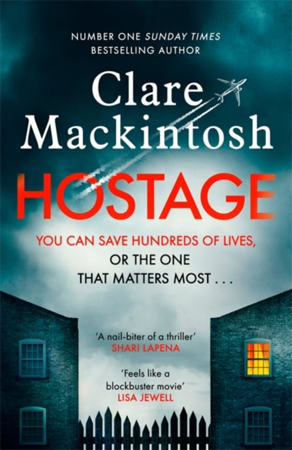 Hostage : The unputdownable, pulse-pounding new thriller from the Number One Sunday Times bestselling author-9780751577068