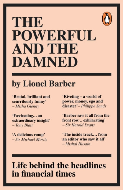 The Powerful and the Damned : Private Diaries in Turbulent Times-9780753558201