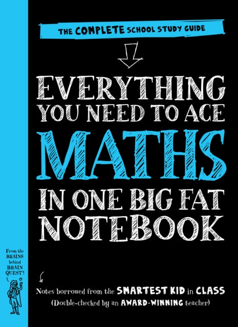 Everything You Need to Ace Maths in One Big Fat Notebook : The Complete School Study Guide-9780761196884