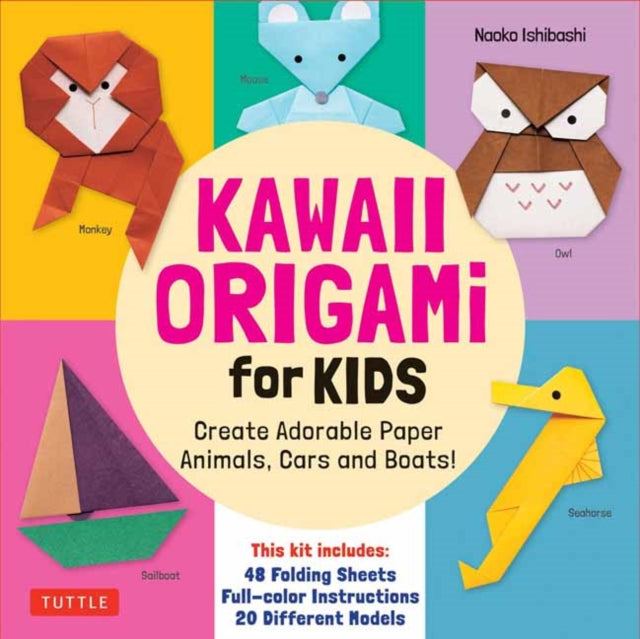Kawaii Origami for Kids Kit : Create Adorable Paper Animals, Cars and Boats! (Includes 48 folding sheets and full-color instructions)-9780804857048