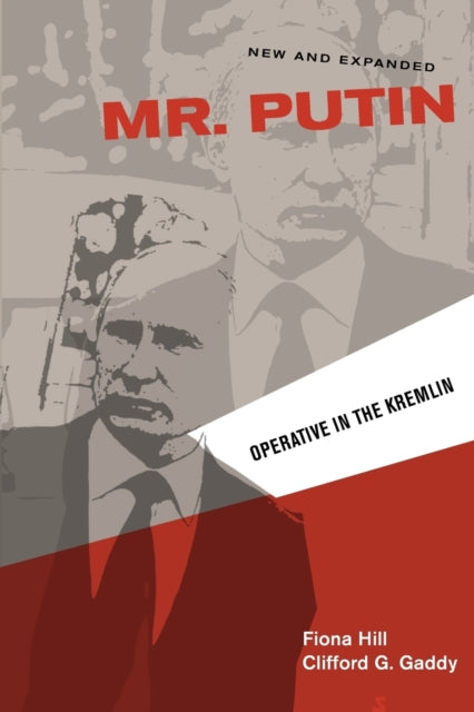 Mr. Putin : Operative in the Kremlin-9780815726173