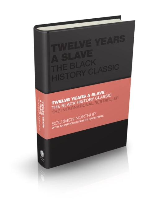 Twelve Years a Slave : The Black History Classic-9780857089069