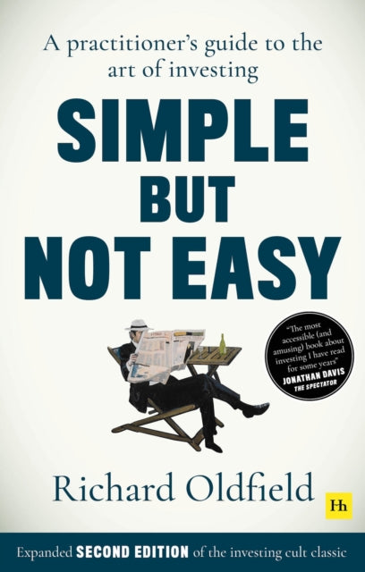 Simple But Not Easy, 2nd edition : A practitioner's guide to the art of investing-9780857198006