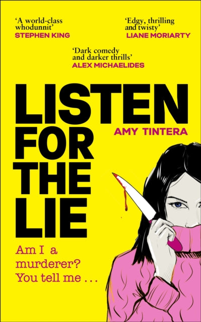 Listen for the Lie : She has no idea if she murdered her best friend – and she’d do just about anything to find out…-9780857505705