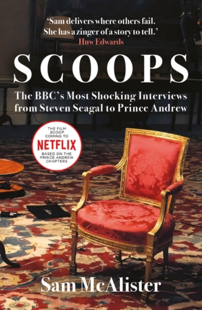 Scoops : The BBCs Most Shocking Interviews from Prince Andrew to Steven Seagal-9780861545360
