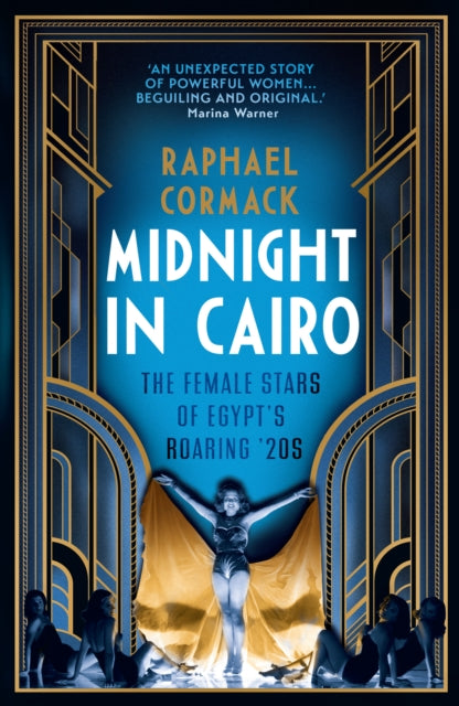 Midnight in Cairo : The Female Stars of Egypt's Roaring '20s-9780863569364