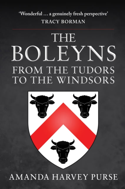 The Boleyns : From the Tudors to the Windsors-9781398100220