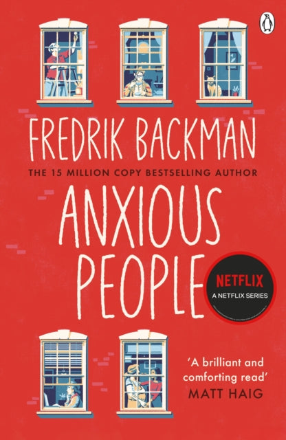 Anxious People : The No. 1 New York Times bestseller from the author of A Man Called Ove-9781405930253