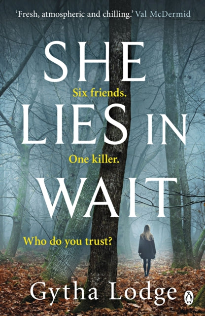 She Lies in Wait : Six friends. One killer. Who do you trust?-9781405938488