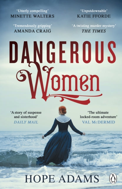 Dangerous Women : The compelling and beautifully written mystery about friendship, secrets and redemption-9781405943161