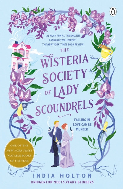 The Wisteria Society of Lady Scoundrels : Bridgerton meets Peaky Blinders in this fantastical TikTok sensation-9781405954938