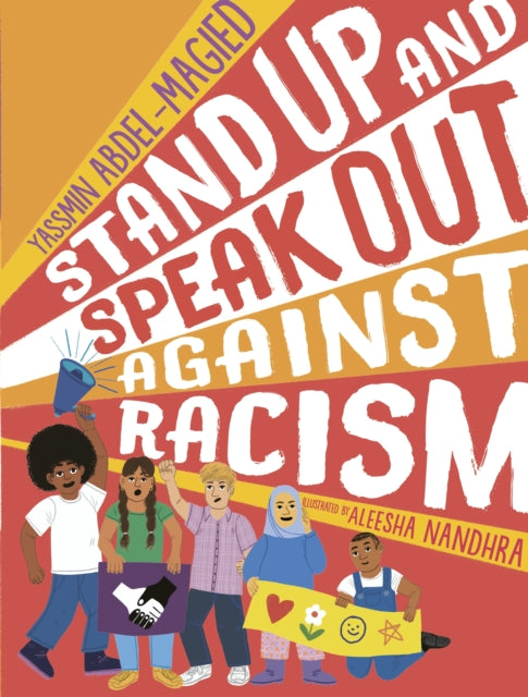 Stand Up and Speak Out Against Racism-9781406393712