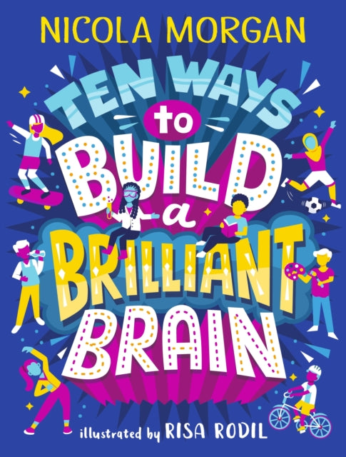 Ten Ways to Build a Brilliant Brain-9781406395419