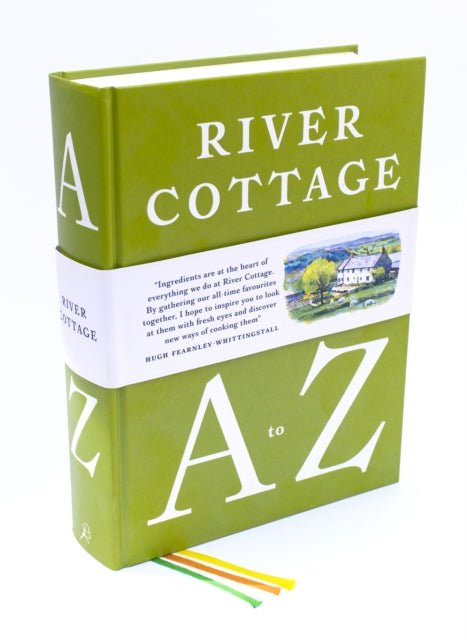 The River Cottage A to Z : Our Favourite Ingredients, & How to Cook Them-9781408828601