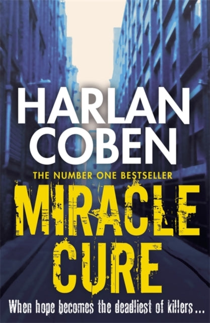 Miracle Cure : They were looking for a miracle cure, but instead they found a killer...-9781409150473