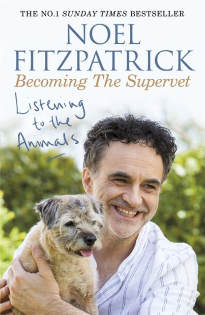 Listening to the Animals: Becoming The Supervet-9781409183761