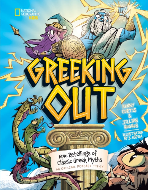 Greeking Out : Epic Retellings of Classic Greek Myths-9781426375965