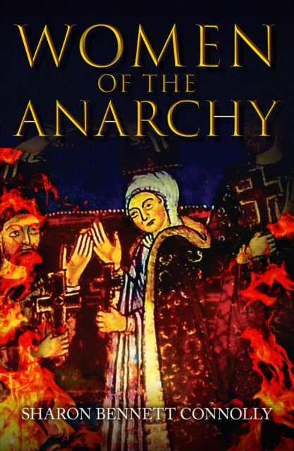 Women of the Anarchy-9781445691718
