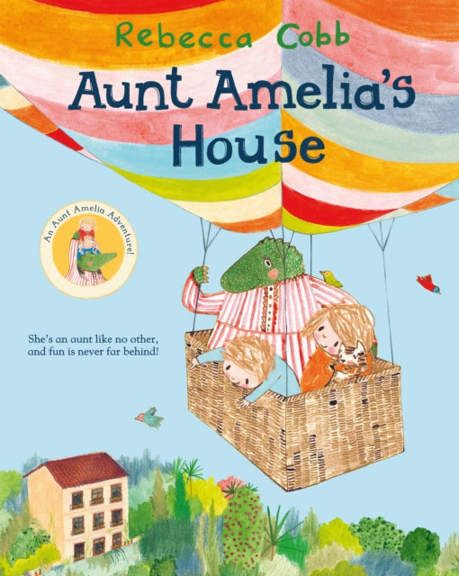 Aunt Amelia's House-9781447250548